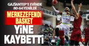 Merkezefendi Basket evinde Gaziantep’e kaybetti