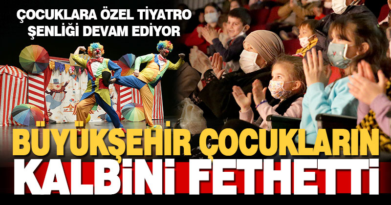 Büyükşehir’in çocuklara özel tiyatro şenliği devam ediyor