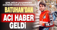 Kaybolan genç sağlıkçının cesedi bulundu