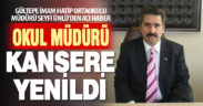Okul müdürü kansere yenildi