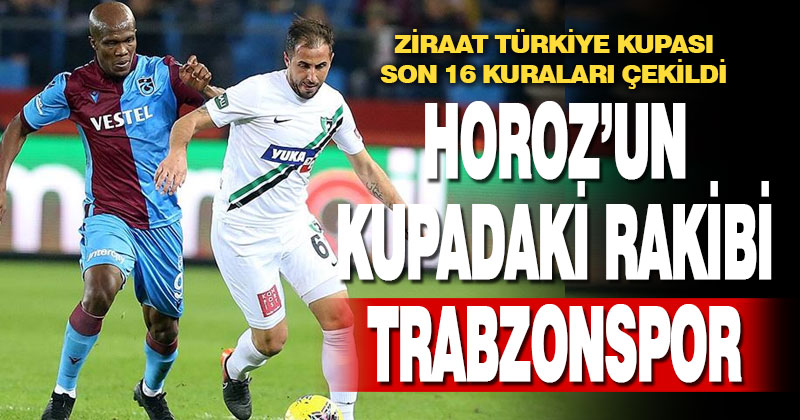 Denizlispor, Trabzonspor ile eşleşti