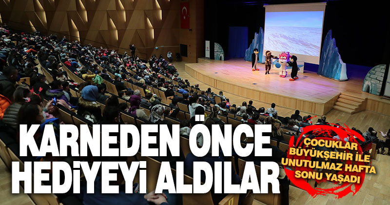 Binlerce çocuk Büyükşehir ile unutulmaz bir hafta sonu yaşadı