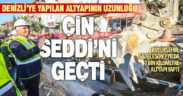 Denizli Büyükşehir Belediyesi’nin altyapı yatırımlarının uzunluğu Çin Seddi’ni geçti