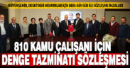Büyükşehir’de Sosyal denge Tazminatı sözleşmesi imzalandı