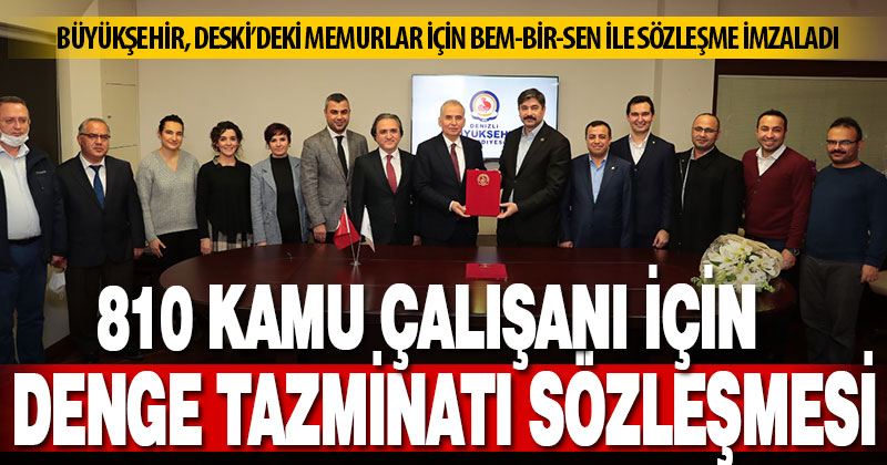 Büyükşehir’de Sosyal denge Tazminatı sözleşmesi imzalandı