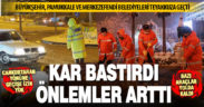 Kar yağışında ekipler teyakkuzda, ulaşımda aksamalar yaşanıyor