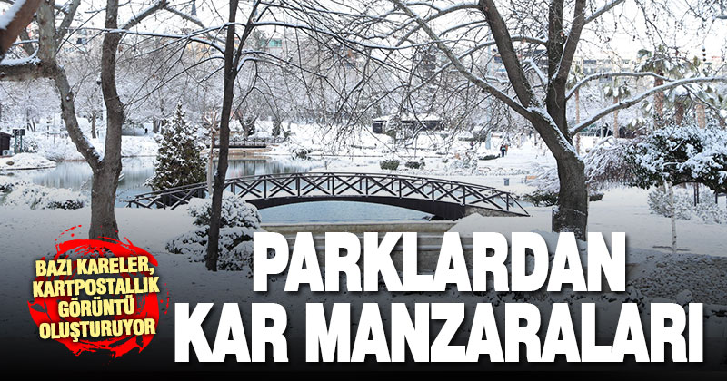 Büyükşehir parklarında kartpostallık manzaralar