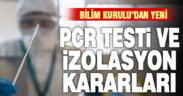 Koronavirüsle mücadelede yeni, izolasyon süresi ve PCR testi kararları
