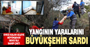 Yangının yaralarını Büyükşehir sardı
