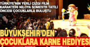 Büyükşehir’den çocuklara karne hediyesi
