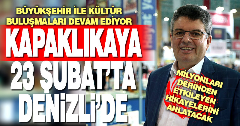Eğitimci-yazar Alişan Kapaklıkaya 23 Şubat’ta Denizlililerle buluşacak