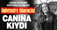 22 yaşındaki üniversite öğrencisi kaldığı apartta yaşamını sonlandırdı