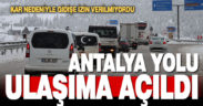 Denizli-Antalya kara yolu açıldı