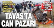 Tavas’ta şarampole devrilen otomobildeki 4 kişi yaralandı