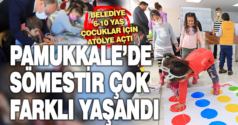 Pamukkale’de sömestir farklı yaşandı