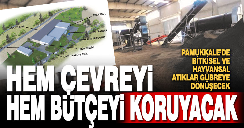 Pamukkale’de bitkisel ve hayvansal atıklar gübreye dönüşecek