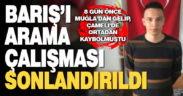 8 gündür kayıp olan Çamelili Barış Özbek’i arama çalışmaları sonlandırıldı