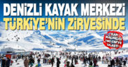 Denizli Kayak Merkezi Türkiye’nin zirvesinde