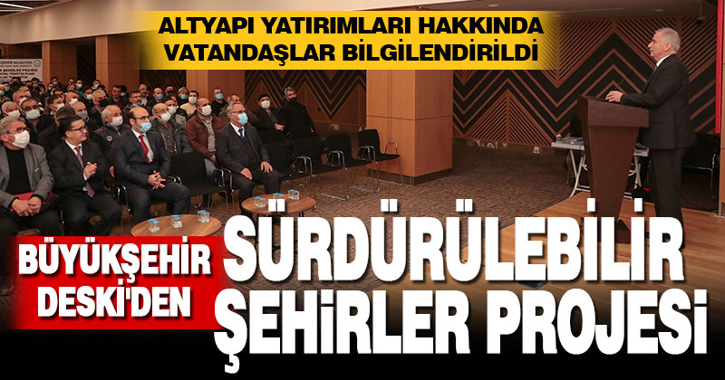 Büyükşehir DESKİ’den Sürdürülebilir Şehirler Projesi