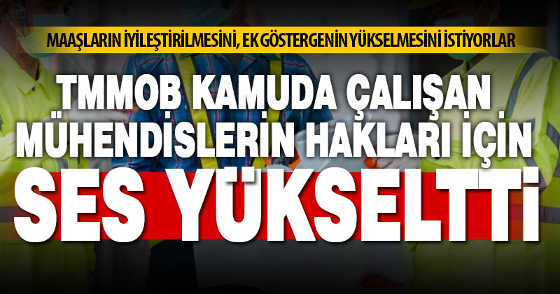 TMMOB İKK Sözcüsü Akköse: Kamudaki mühendislerin ek göstergesinin yükseltilmesi şart