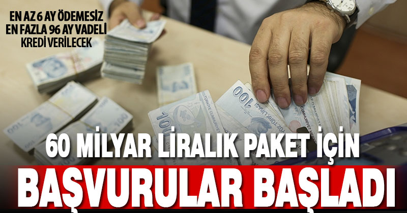 Toplam 60 milyar liralık KGF destek paketleri için başvurular başladı