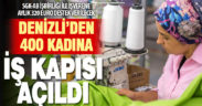 Kadın istihdamının desteklenmesi projesi başlıyor: Denizli’den 400 kadın yararlanacak