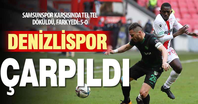 Denizlispor Samsun’dan fark yedi: 5-0