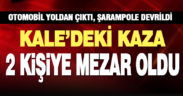 Kale’de devrilen otomobildeki 2 kişi öldü