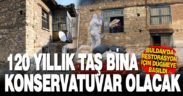 Buldan’da 120 yıllık taş bina konservatuvar olacak