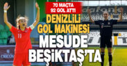 Denizlili gol makinesi Mesude Beşiktaş’ta