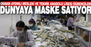 Denizli’deki meslek lisesinde üretilen maske ve bez çantalar ihraç ediliyor