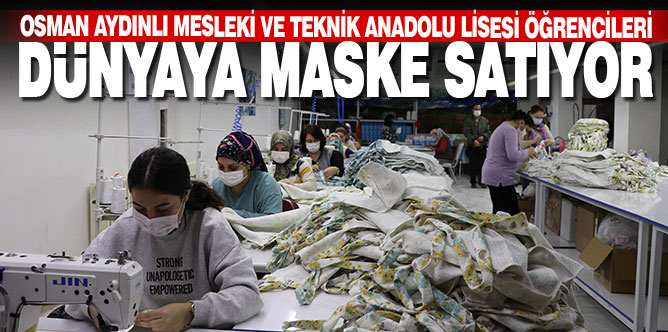 Denizli’deki meslek lisesinde üretilen maske ve bez çantalar ihraç ediliyor