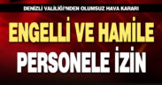 Engelli ve hamile kamu çalışanlarına kötü hava izni