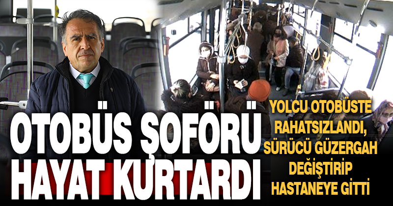 Denizli’de halk otobüsü şoförü rahatsızlanan yolcusunu hastaneye yetiştirdi