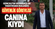 Güvenlik görevlisi canına kıydı