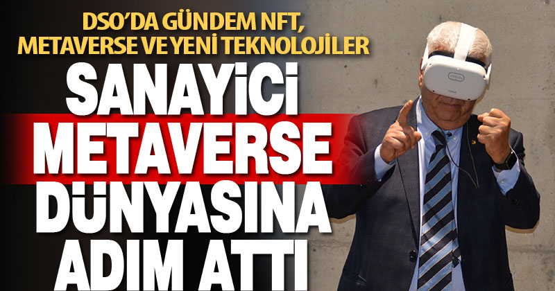 Sanayici teknolojiyi öğreniyor