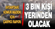 Denizli’de kömür madeni için çarpıcı rapor: 3 bin kişi yerinden olacak