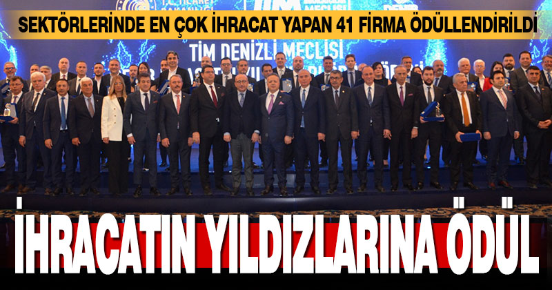 İhracatın yıldızlarına ödül