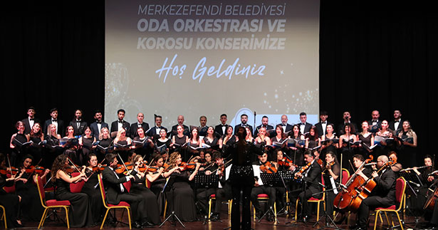 Merkezefendi Oda Orkestrası ve Korosu’ndan konser