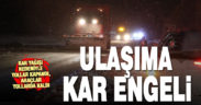 Denizli-Antalya yolunda, ulaşıma kar engeli