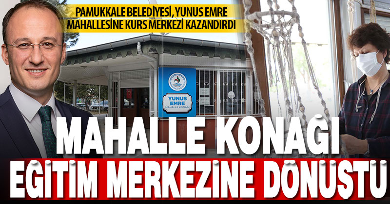 Pamukkale Belediyesi ilçeye yeni kurs merkezi kazandırdı