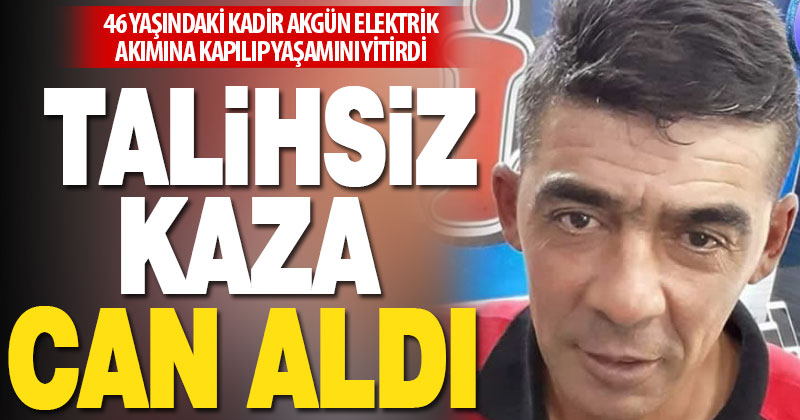Tavas’ta elektrik akımı can aldı