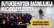 Büyükşehir’den bağımlılıkla mücadeleye destek