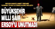 Büyükşehir, Milli Şair Ersoy’u unutmadı