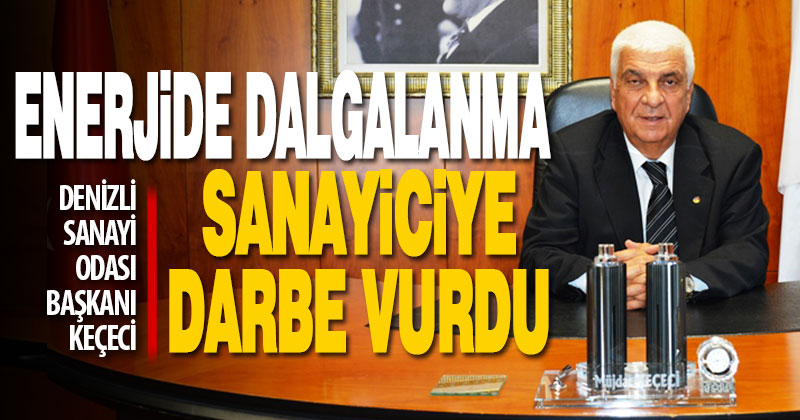 DSO Başkanı Keçeci, “Enerjideki dalgalanma sanayiciye büyük darbe vurdu