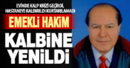 Emekli hakim kalbine yenildi