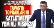 İYİ Partili Öztürk: Tavas’ın topraklarını katletmeye yeminli misiniz?