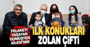 Gümüşten ailesinin ilk misafirleri Zolan çifti oldu