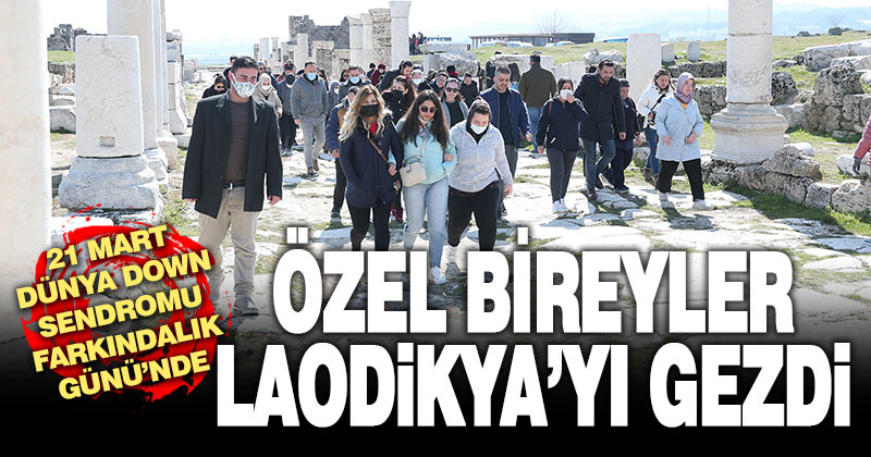 Merkezefendili özel bireyler Laodikya’yı gezdi