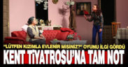 Merkezefendi Belediyesi Kent Tiyatrosu’na tam not